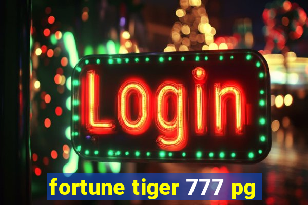 fortune tiger 777 pg